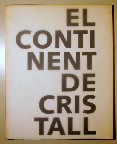 EL CONTINENT DE CRISTALL - Tarragona 1994 - Il·lustrat