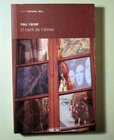 EL CANT DE L'ALOSA - Barcelona  2009 - 1ª edició - Dedicat