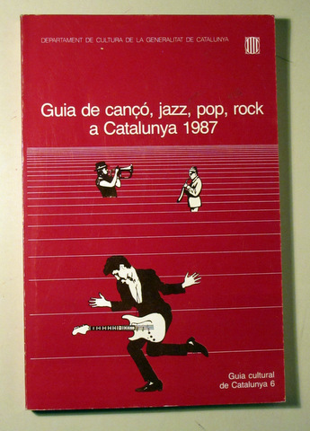 GUIA DE CANÇÓ JAZZ, POP, ROCK A CATALUNYA 1987 - Barcelona 1987