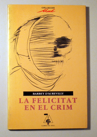 LA FELICITAT EN EL CRIM - Barcelona 1987