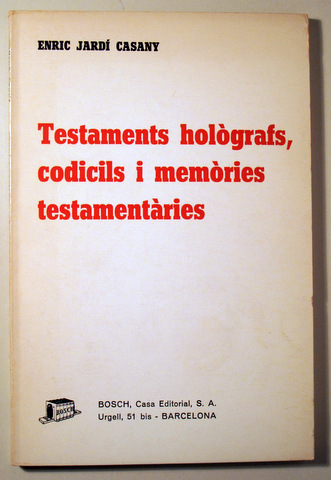 TESTAMENTS HOLÒGRAFS, CODICILS I MEMÒRIES TESTAMENTÀRIES - Barcelona 1977