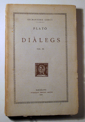 DIÀLEGS. Vol III - Barcelona 1950 - Només traducció - En rústica