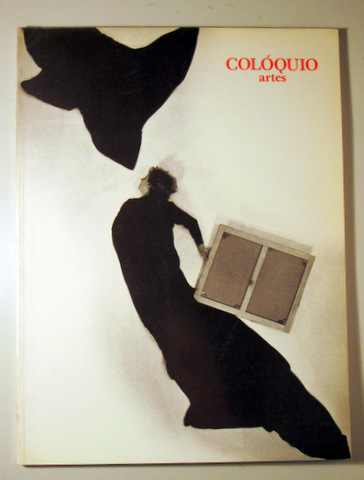 COLÓQUIO ARTES. Nº 76 - Lisboa 1981 - Muy ilustrado