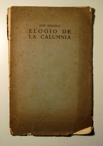 ELOGIO DE LA CALUMNIA - Tarragona 1930 - Dedicado
