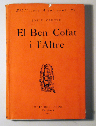 EL BEN COFAT I L'ALTRE - Barcelona 1951 - 1ª ed en català