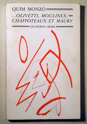 ..OLIVETTI, MOULINEX, CHAFFOTEAUX ET MAURY - Barcelona 1980 - 1ª ed.