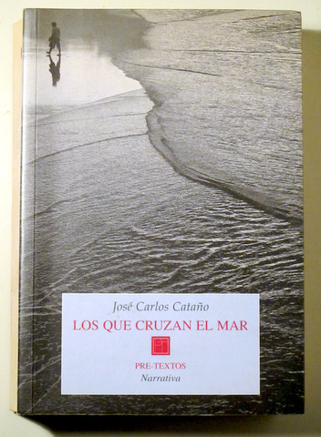 LOS QUE CRUZAN EL MAR. Diarios 1974-2004 - València 2004