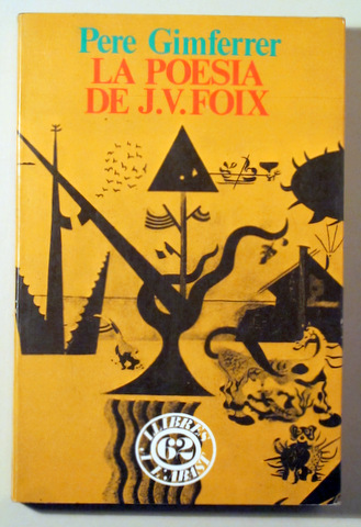 LA POESIA DE J. V. FOIX - Barcelona 1984 - 1ª edició