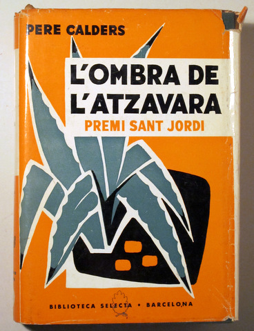 L'OMBRA DE L'ATZAVARA - Barcelona 1964 - 1ª ed.