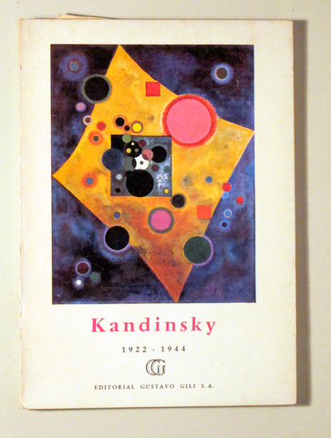 KANDINSKY. 1922-1944 - Barcelona 1963 - Ilustrado