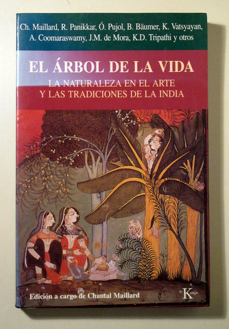 EL ÁRBOL DE LA VIDA. La naturaleza en el arte y las tradiciones de la ïndia - Barcelona 2001 - Ilustrado