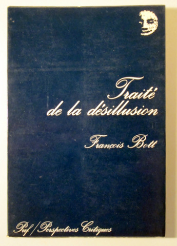 TRAITÉ DE LA DÉSILLUSION - Vendome 1977