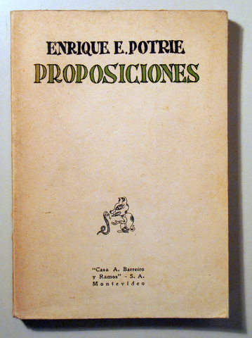 PROPOSICIONES - Montevideo 1932 - 1ª edición - Dedicado