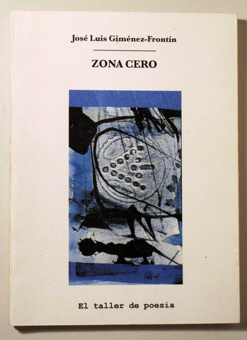 ZONA CERO - Vic 2003 - 1ª edición -  Ilustraciones originales de Clavé - Dedicado