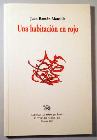 UNA HABITACIÓN EN ROJO - Cuenca 2011 - Dedicado - 1ª edición