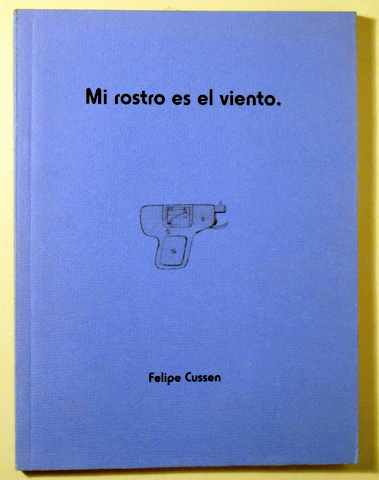 MI ROSTRO ES EL VIENTO - Chile 2001 - 1ª edición