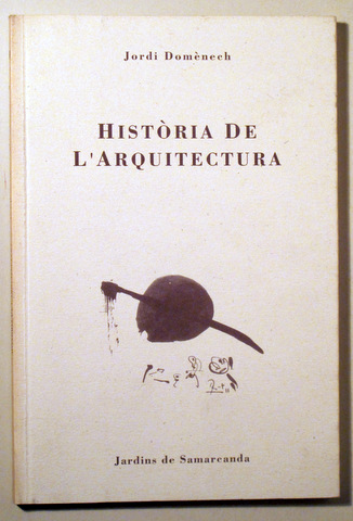 HISTÒRIA DE L'ARQUITECTURA - Barcelona 1995 - 1ª edició