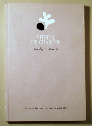 VITRINA DE CHARCOS - Zaragoza 2011 - 1ª edición