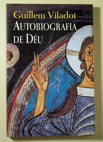 AUTOBIOGRAFIA DE DÉU  - Barcelona  1997 - 1ª edició