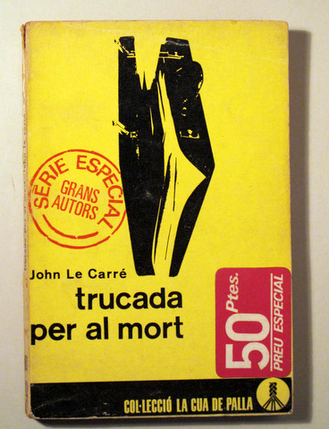 TRUCADA PER AL MORT - Barcelona 1968 - 1ª edició en català