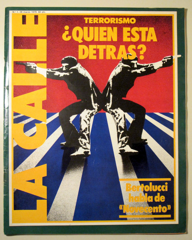 LA CALLE. Nº1. marzo 1978 - Madrid 1978 - Muy ilustrado