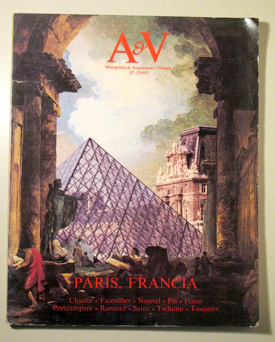 A&V Monografías de Arquitectura y Vivienda N.17. PARIS, FRANCIA - Madrid 1989 - Ilustrado
