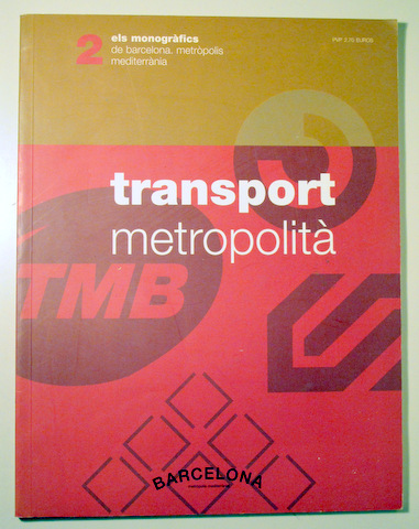 TRANSPORT METROPOLITÀ. Monogràfic Nº2. - Barcelona 2002 - Molt il·lustrat