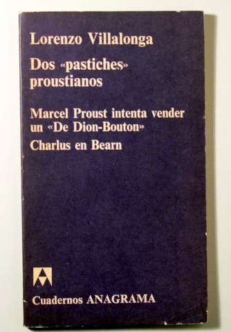 DOS PASTICHES PROUSTIANOS - Barcelona 1971 - 1ª edición en español
