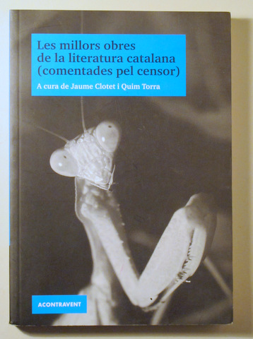 LES MILLORS OBRES DE LA LITERATURA CATALANA (COMENTADES PEL CENSOR) - Barcelona 2010