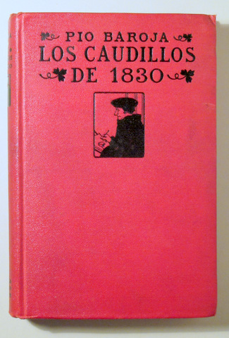 LOS CAUDILLOS DE 1830 - Madrid 1918 - 1ª edición
