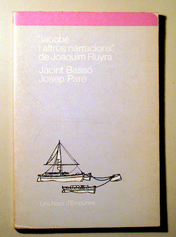 JACOBÉ I ALTRES NARRACIONS DE JOAQUIM RUYRA - Barcelona 1986