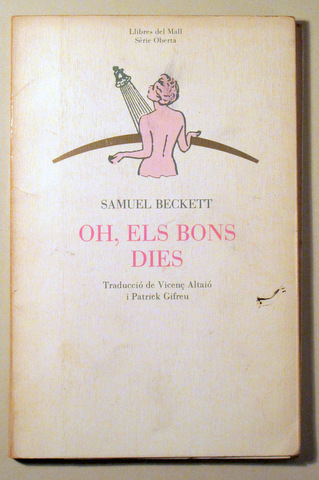 OH, ELS BONS DIES - Barcelona 1984 - Dedicat per Rosa Novell