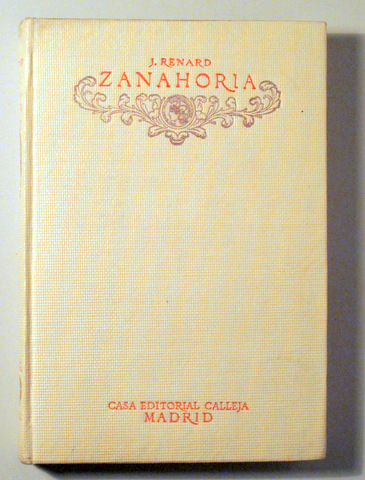 ZANAHORIA (Poil de carotte) -  Madrid 1917 - 1ª edición en español