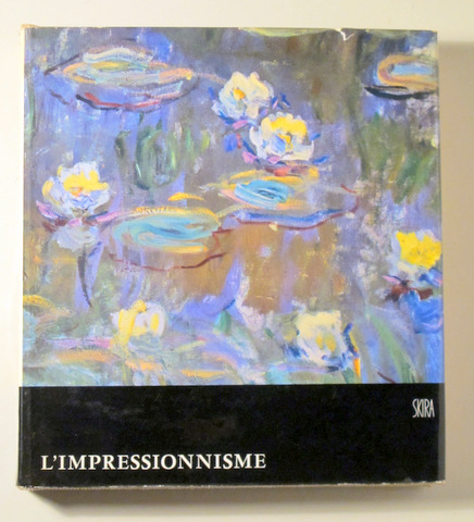 L'IMPRESSIONNISME - Lausanne 1955 - Muy ilustrado