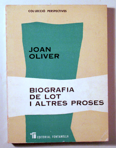 BIOGRAFIA DE LOT I ALTRES PROSES - Barcelona 1963 - 1ª ed.