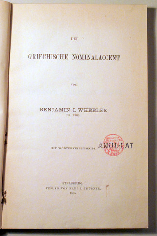 DER GRIECHISCHE NOMINALACCENT - Strassburg 1885