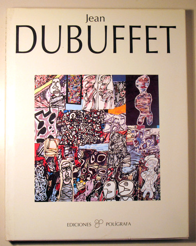 JEAN DUBUFFET - Barcelona 1996 - Muy ilustrado - Texto en español
