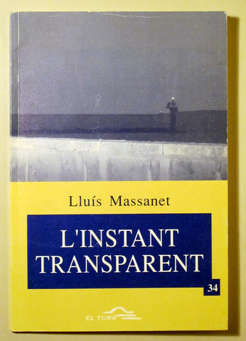 L'INSTANT TRANSPARENT - Palma 1994 - 1ª edició - Dedicat