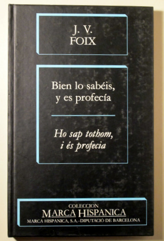BIEN LO SABÉIS, Y ES PROFECÍA. HO SAP TOHOM, I ÉS PROFECIA - Barcelona 1985 - Edición bilingüe