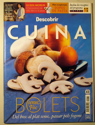 DESCOBRIR CUINA núm. 43. BOLETS SENSE FOC - Barcelona 2005 - Molt il·lustrat