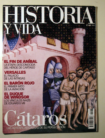 HISTORIA Y VIDA. Nº 468. CÁTAROS - Madrid 2002 - Muy ilustrado