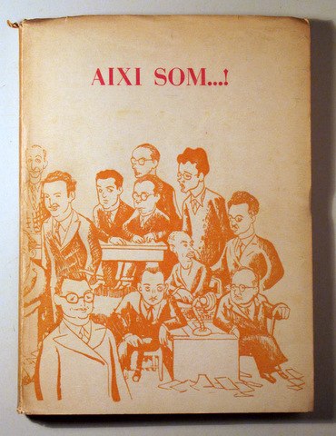 AIXÍ SOM!  - Barcelona 1951 - Il·lustrat - 1ª edició