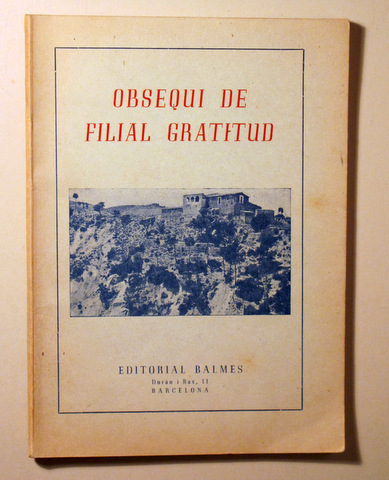 OBSEQUI DE FILIAL GRATITUD - Barcelona 1947 - Il·lustrat