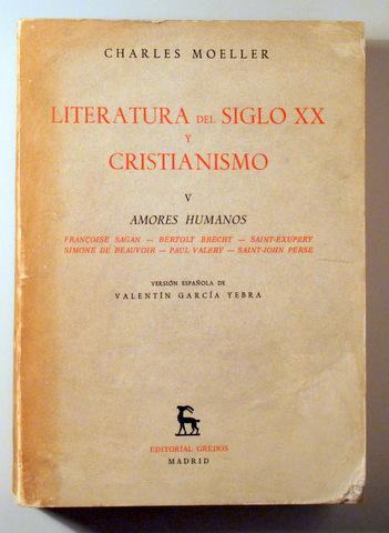 LITERATURA DEL SIGLO XX Y CRISTIANISMO V. Amores Humanos - Madrid 1975