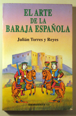 EL ARTE DE LA BARAJA ESPAÑOLA - Barcelona 1991