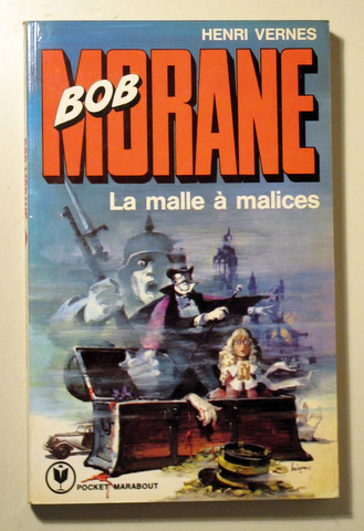 BOB MORANE. LA MALLE À MALICES - Paris 1976 - 1ª edición - EO