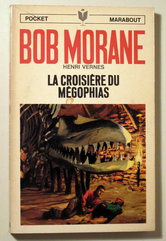 BOB MORANE. LA CROISIÈRE DU MÉGOPHIAS - Paris 1956