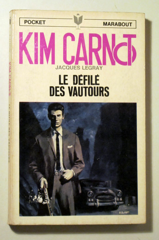 KIM CARNOT. LE DÉFILÉ DES VAUTOURS - Paris 1967 - 1ª edición - EO