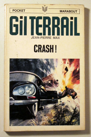 GIL TERRAIL. CRASH! - Paris 1968 - 1ª edición en francés - EO