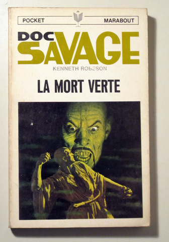 DOC SAVAGE. LA MORT VERTE - Paris 1962 - 1ª edición en francés - EO